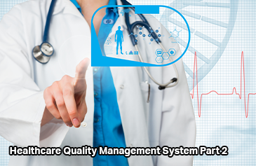 Healthcare Quality Management System Part 2
